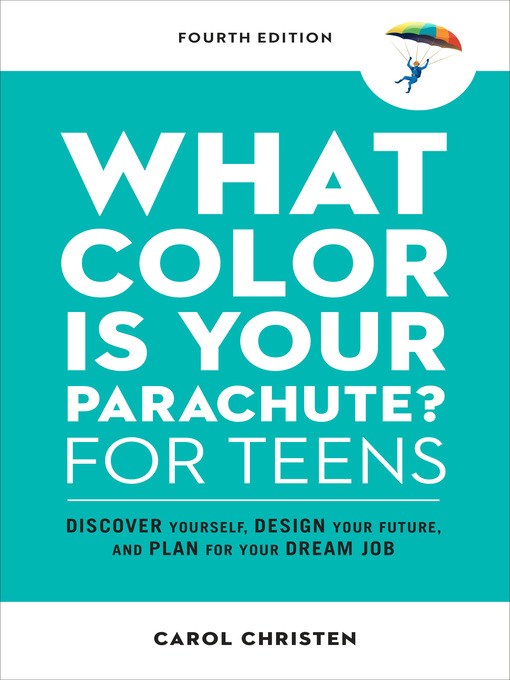 Cover of What Color Is Your Parachute? for Teens, Fourth Edition